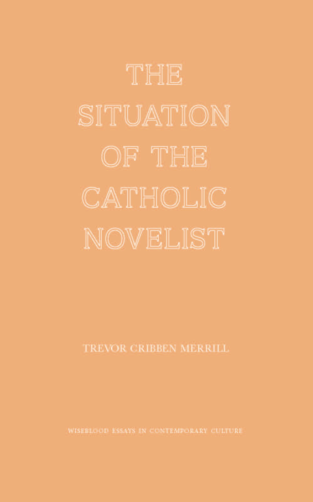 The Situation of the Catholic Novelist