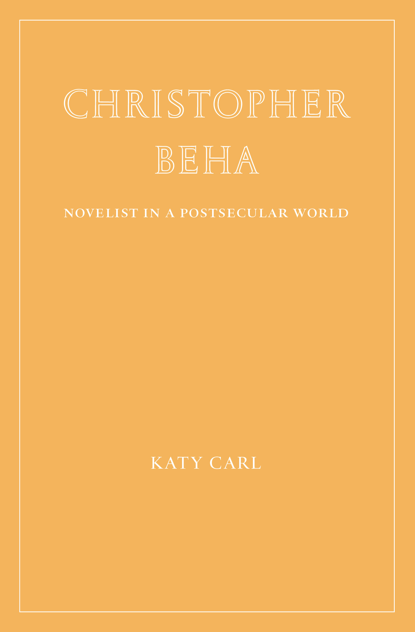 Christopher Beha: Novelist in a Postsecular World
