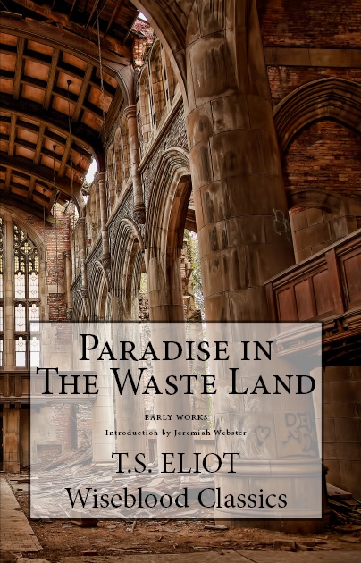 Paradise in The Waste Land: Early Works by T.S. Eliot