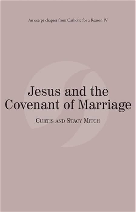 Jesus and the Covenant of Marriage eBook
