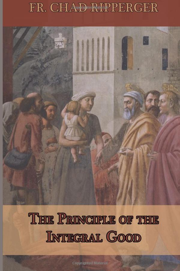 The Principle of the Integral Good