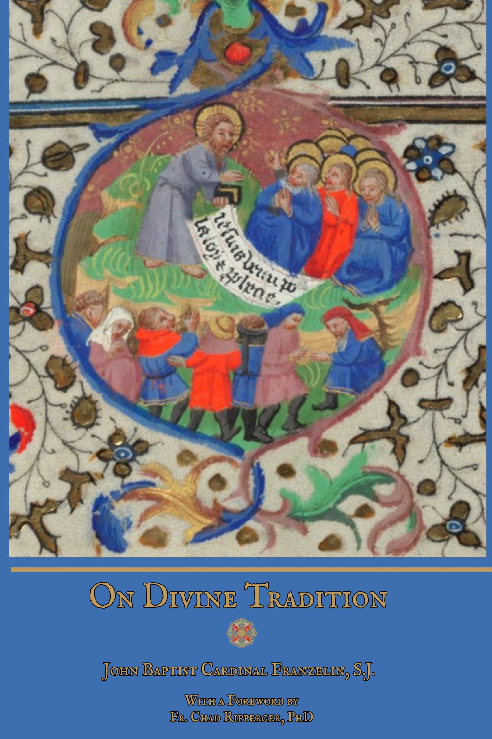 On Divine Tradition - Cardinal Franzelin