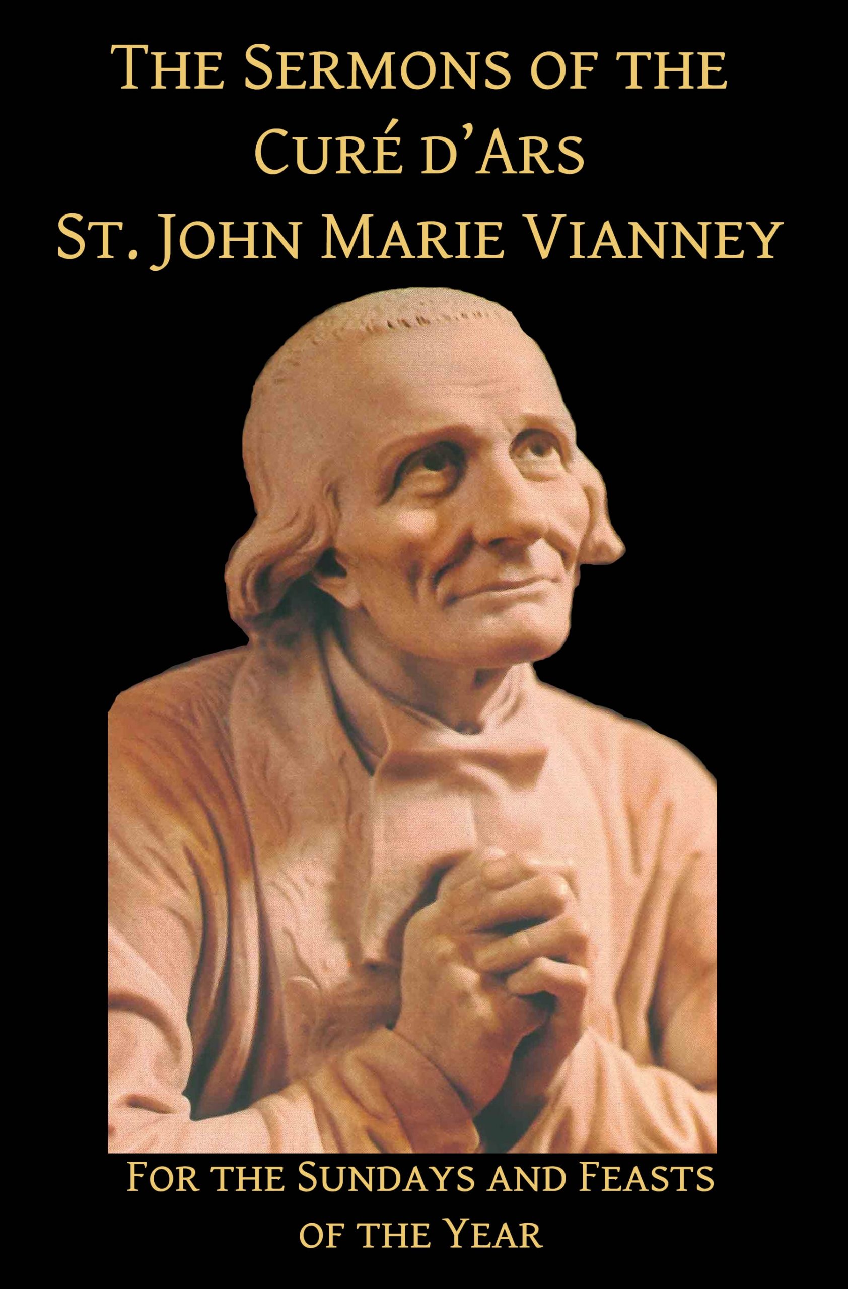 Sermons of the Cure d'Ars for the Sundays of the Year