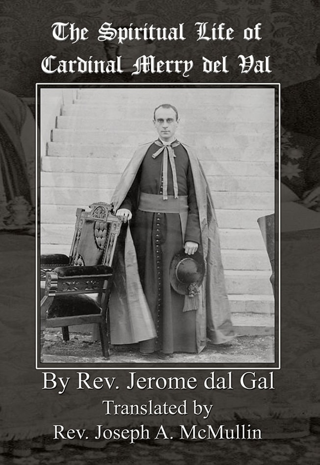 The Spiritual Life of Cardinal Merry del Val