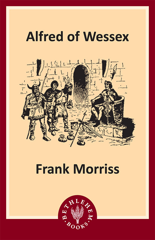 Alfred of Wessex (e-Book only)