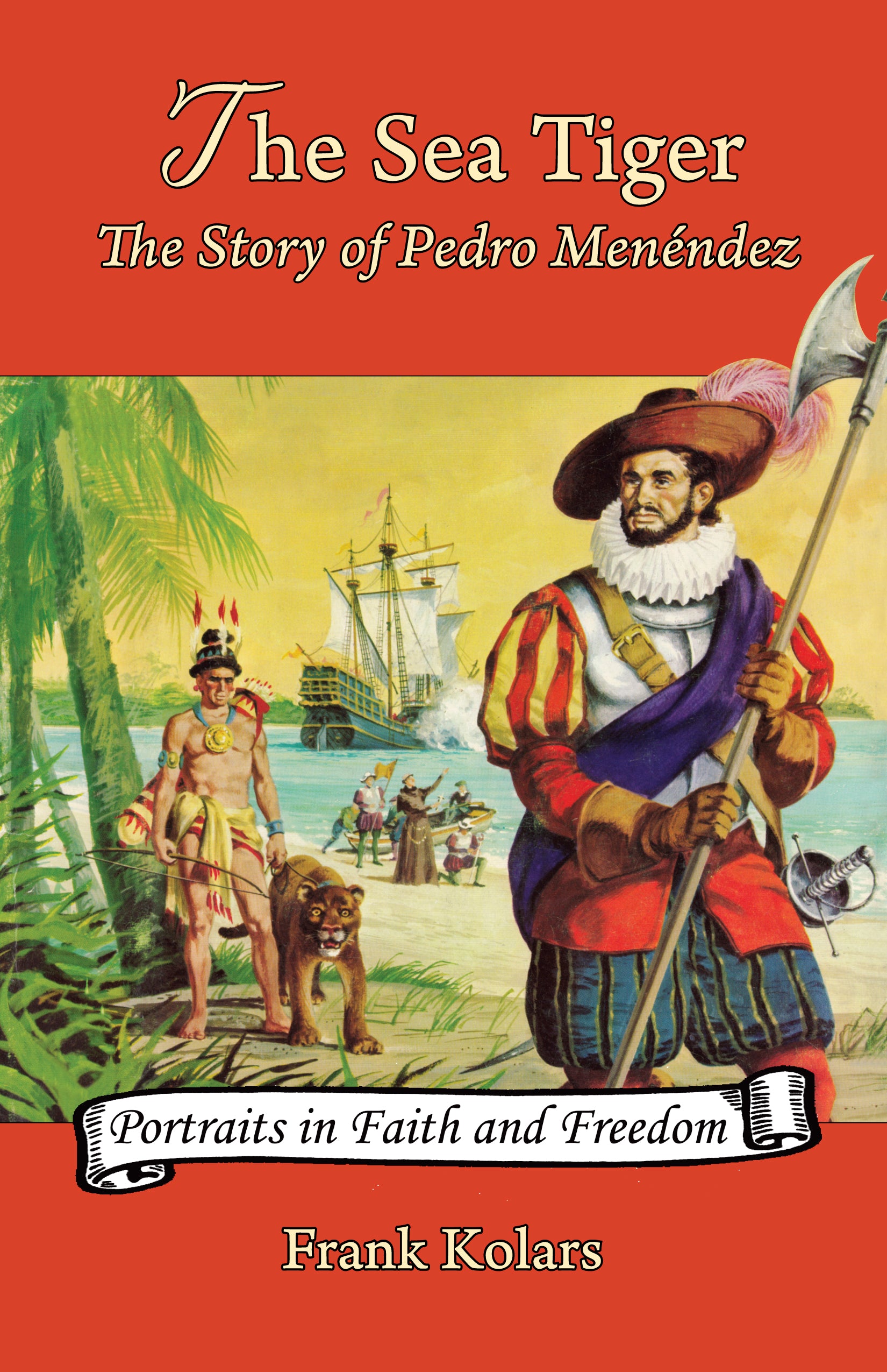 The Sea Tiger: The Story of Pedro Menéndez