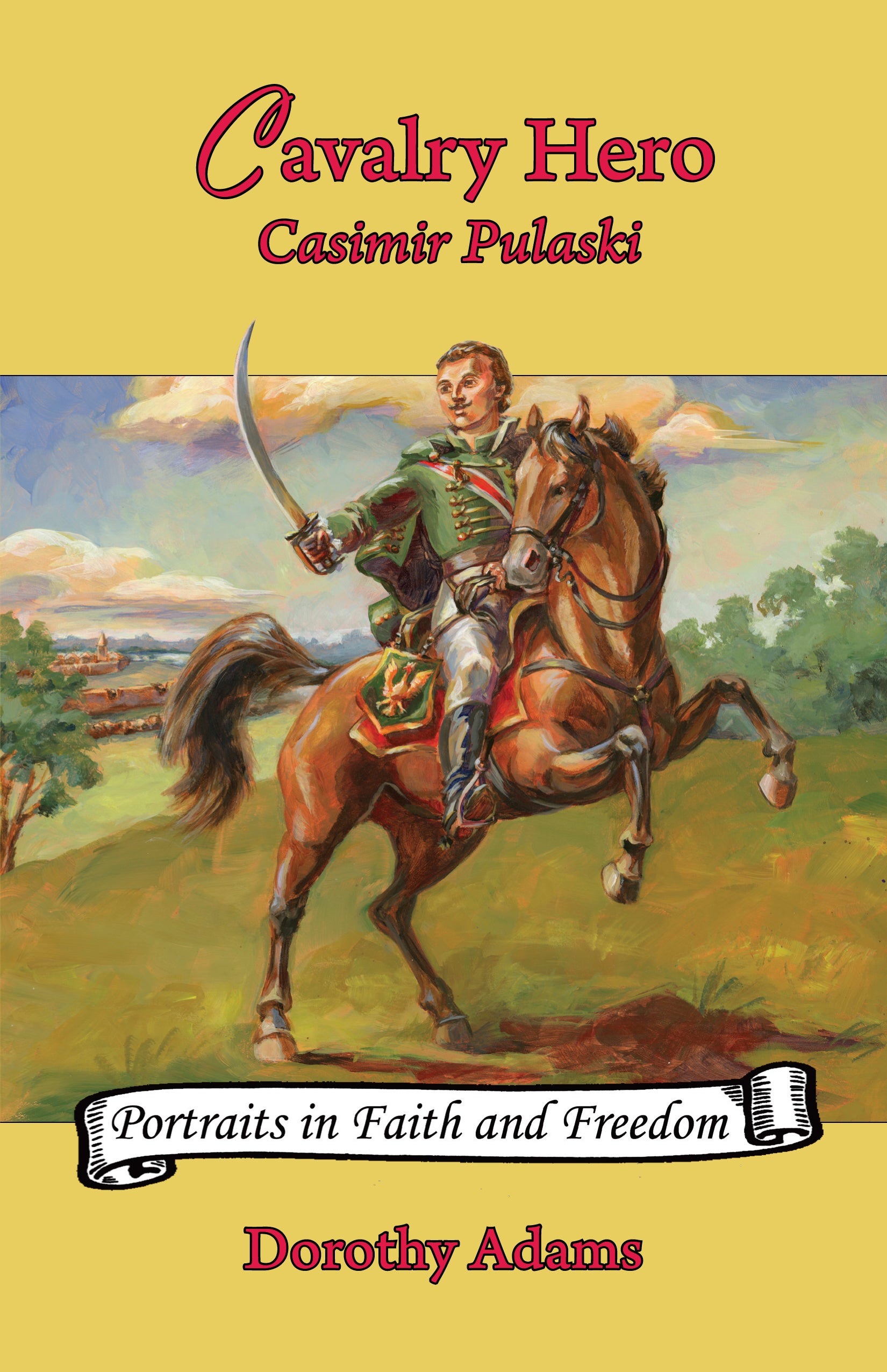 Cavalry Hero: Casimir Pulaski
