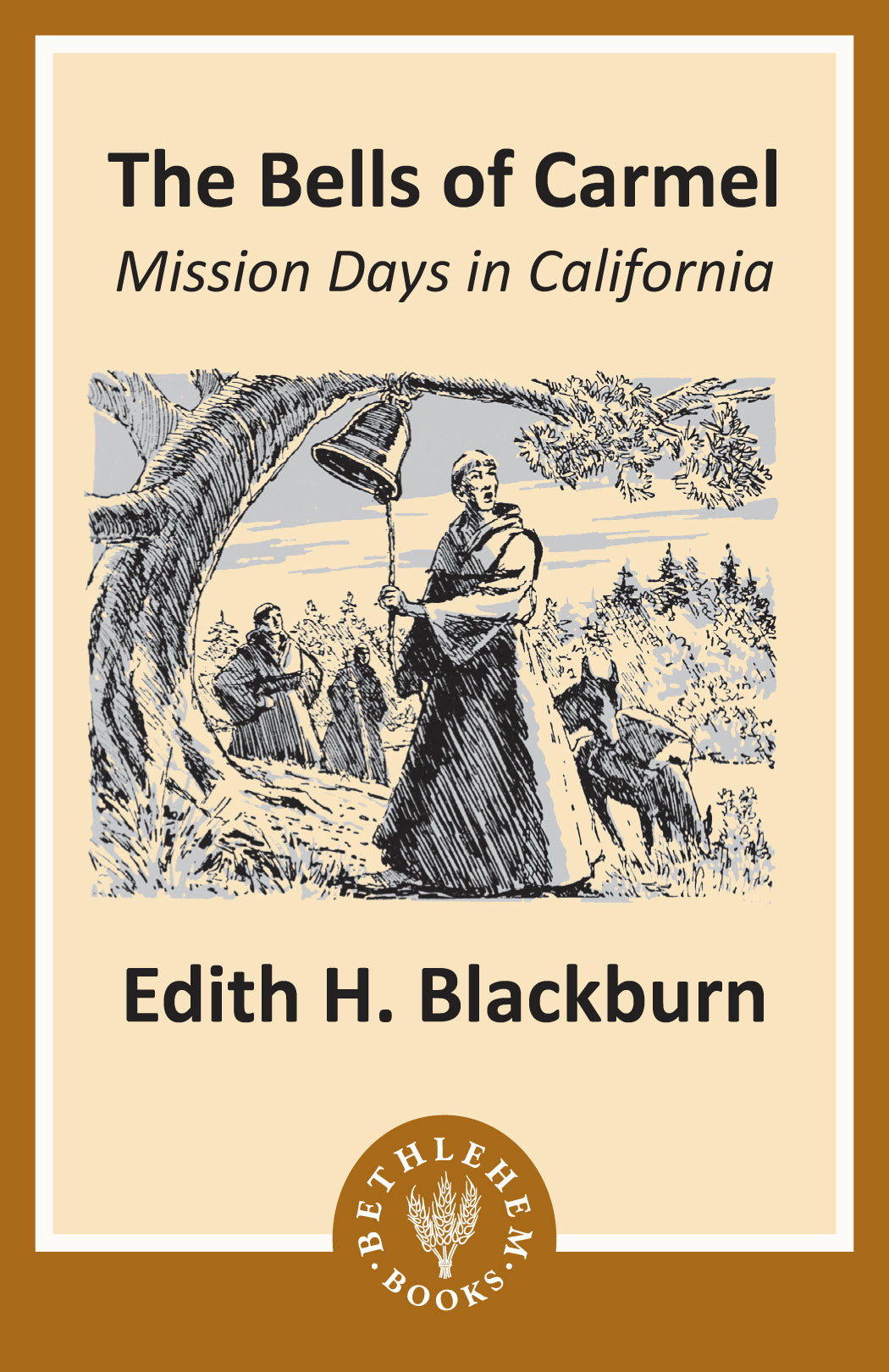 The Bells of Carmel: Mission Days in California (e-Book only)