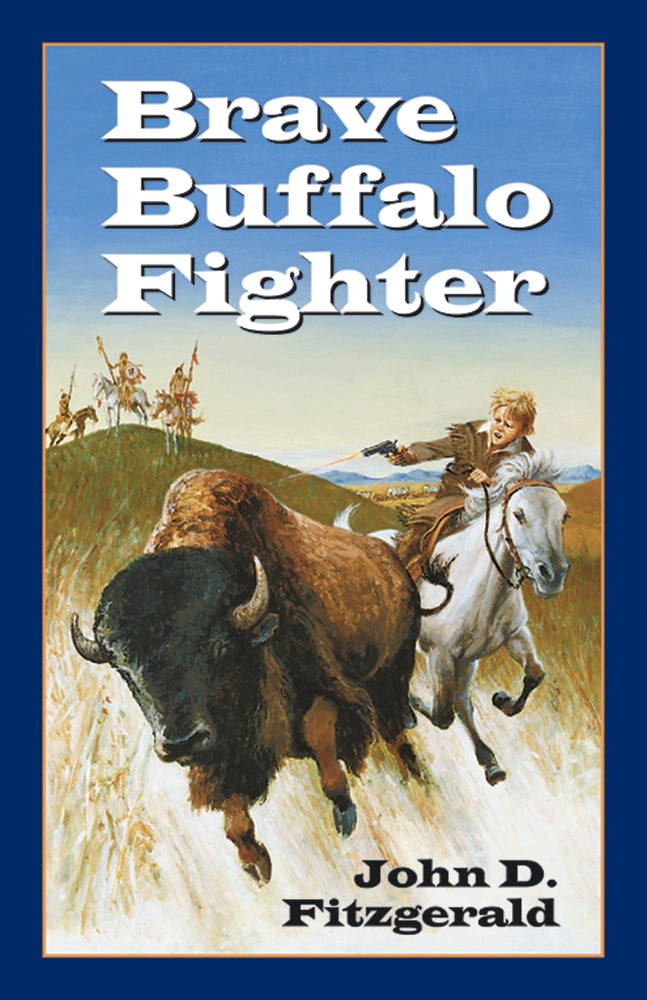 Brave Buffalo Fighter (e-Book only)