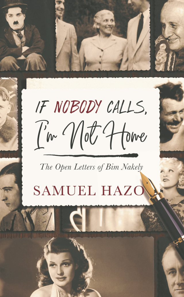 If Nobody Calls, I'm Not Home: The Open Letters of Bim Nakely