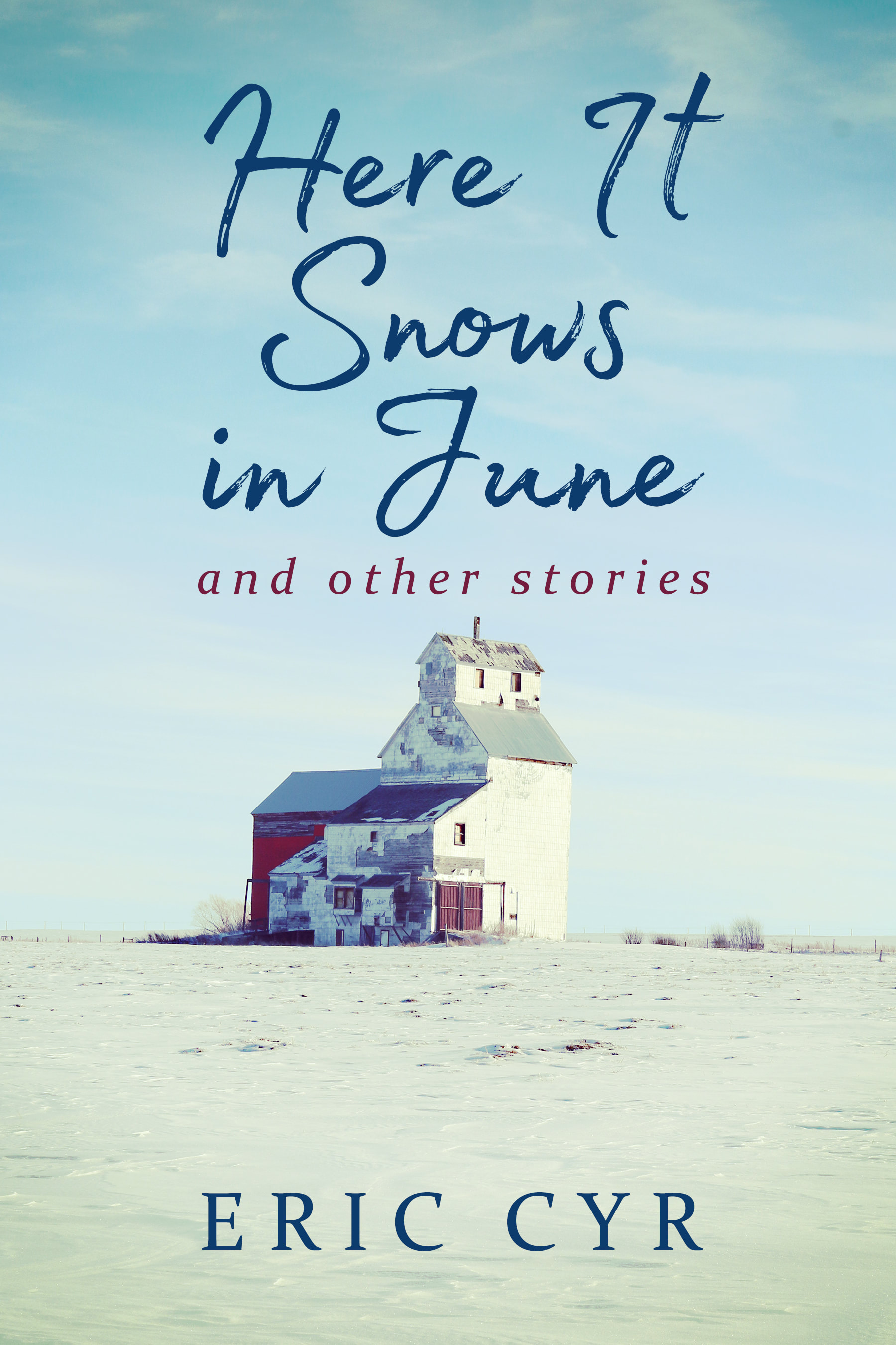 Here It Snows in June & Other Stories (Preorder)