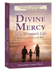 Divine Mercy in a Woman's Life: Milestones Along the Way