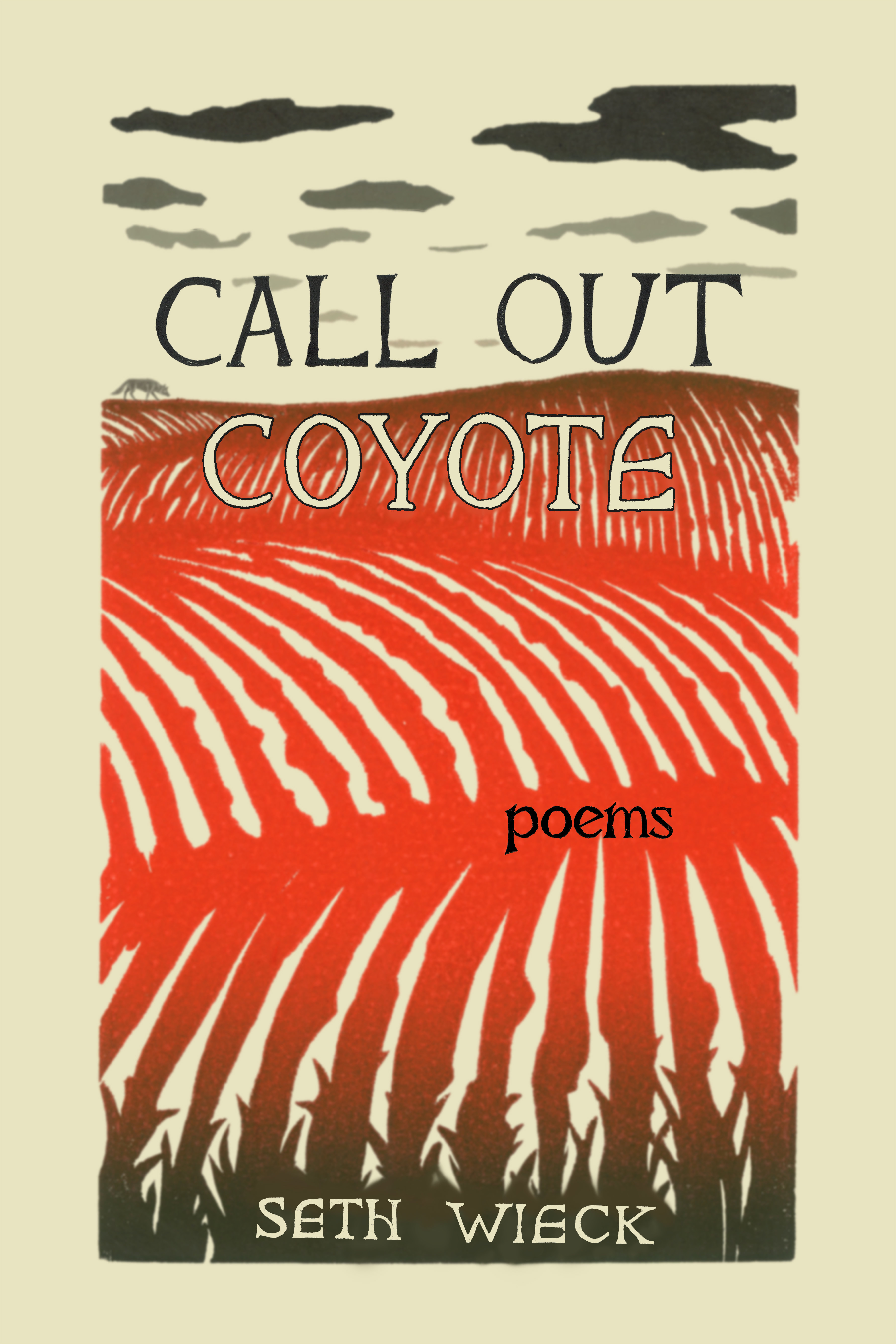 Call Out Coyote: Poems