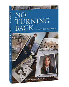 No Turning Back: A Witness to Mercy, 10th Anniversary Edition