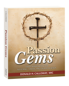 Passion Gems: Daily Wisdom on the Suffering, Cross, and Death of Jesus