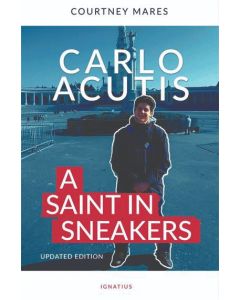 Carlo Acutis: A Saint in Sneakers