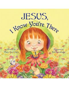 Jesus, I Know You're There