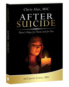 After Suicide: There's Hope for Them and for You