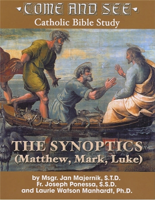 Come and See: The Synoptics