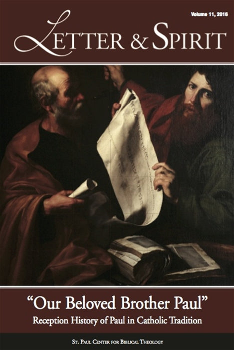 Letter & Spirit, Vol. 11: “Our Beloved Brother Paul” – Reception History of Paul in Catholic Tradition