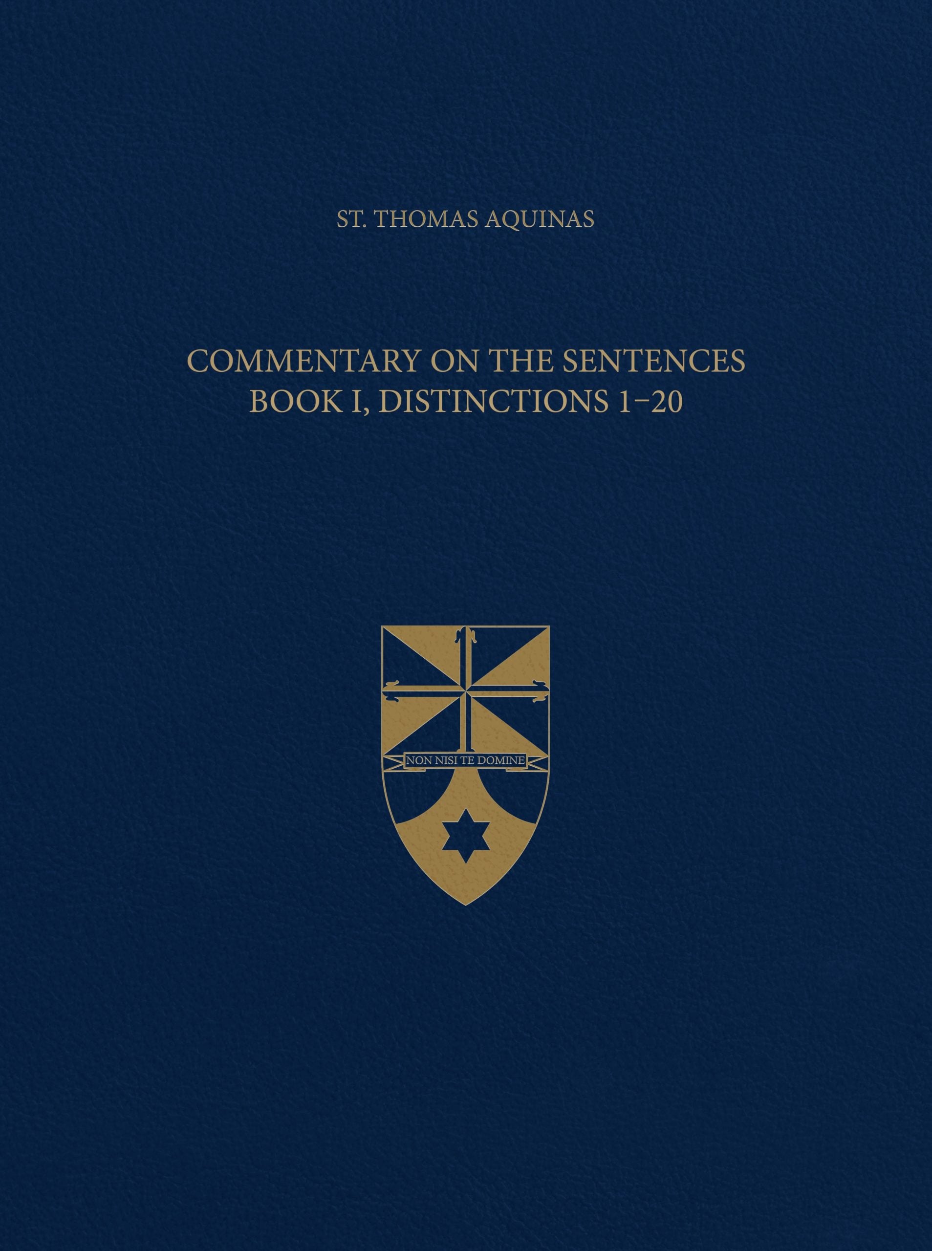 Vol. 1  Commentary on the Sentences, Book I, Distinctions 1-20 (Latin-English Opera Omnia)