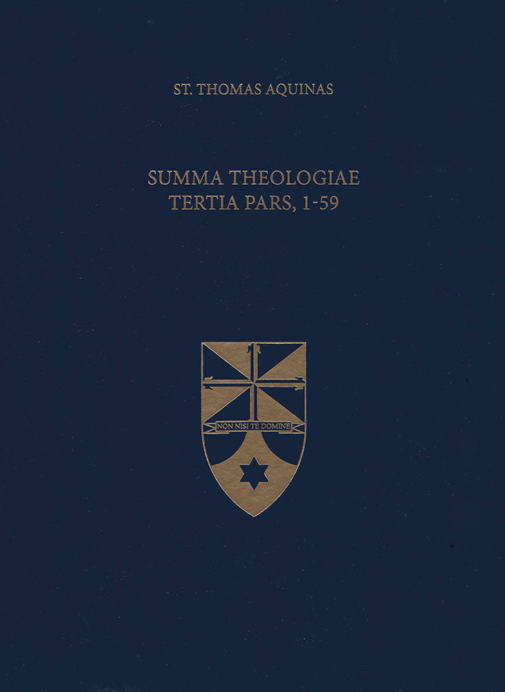 Vol. 19 Summa Theologiae Tertia Pars, 1-59 (Latin-English Opera Omnia)