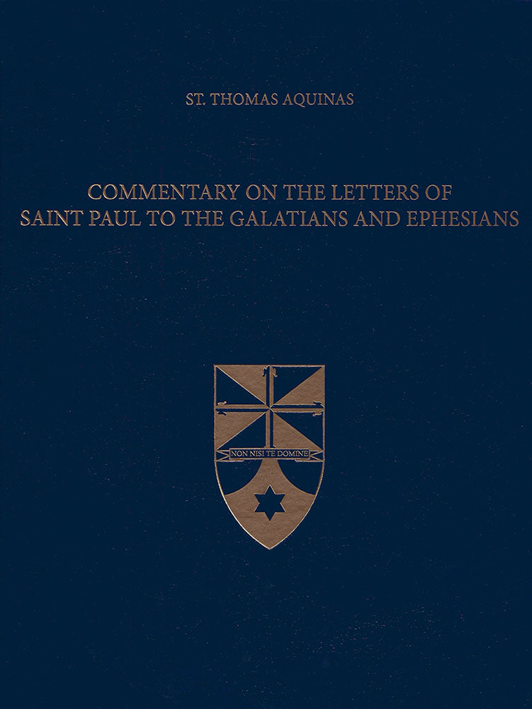 Vol. 39 Commentary on the Letters of Saint Paul to the Galatians and Ephesians (Latin-English Opera Omnia)