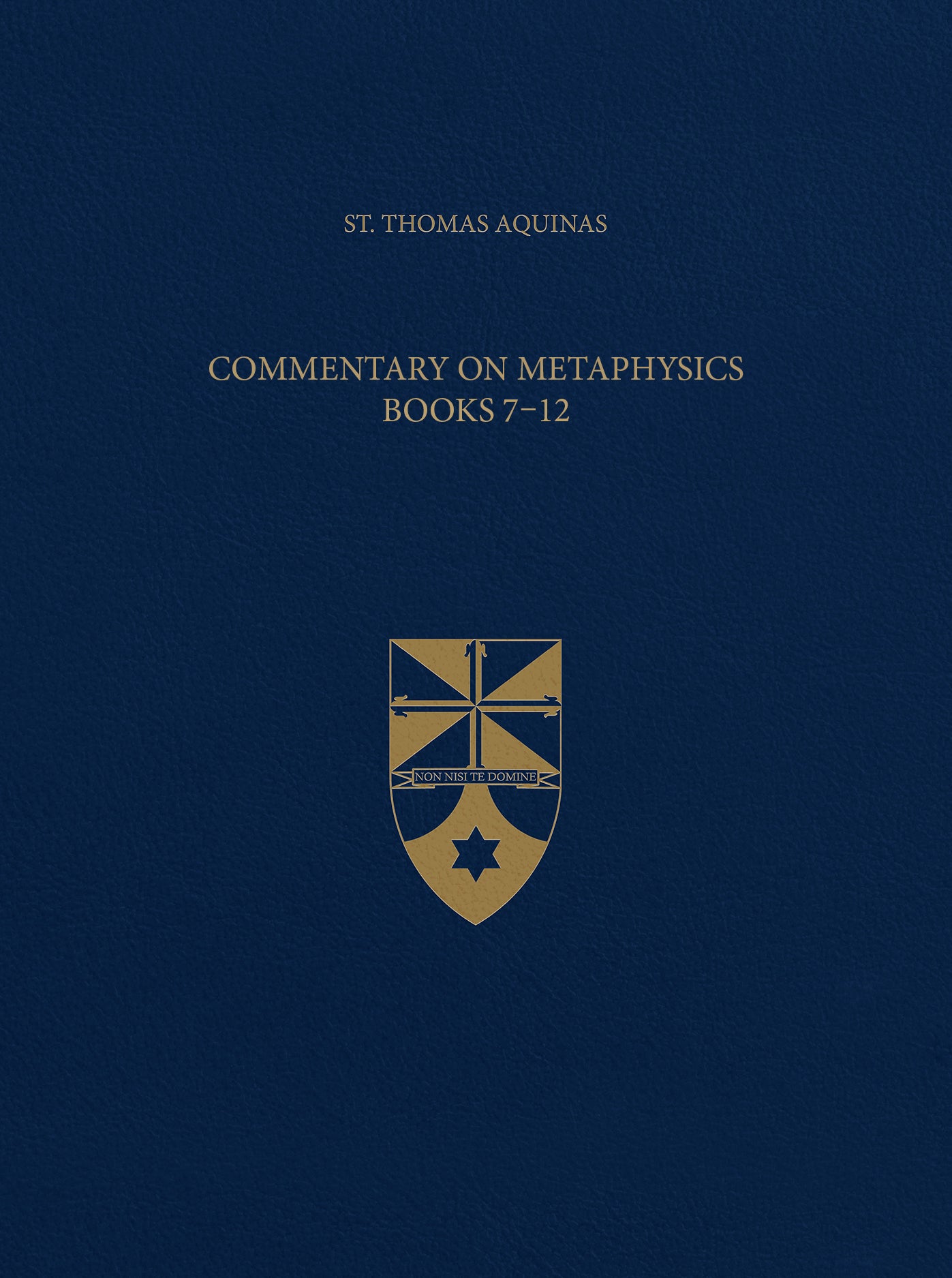 Vol. 51 Commentary on Metaphysics Books 7-12 (Latin-English Opera Omnia)