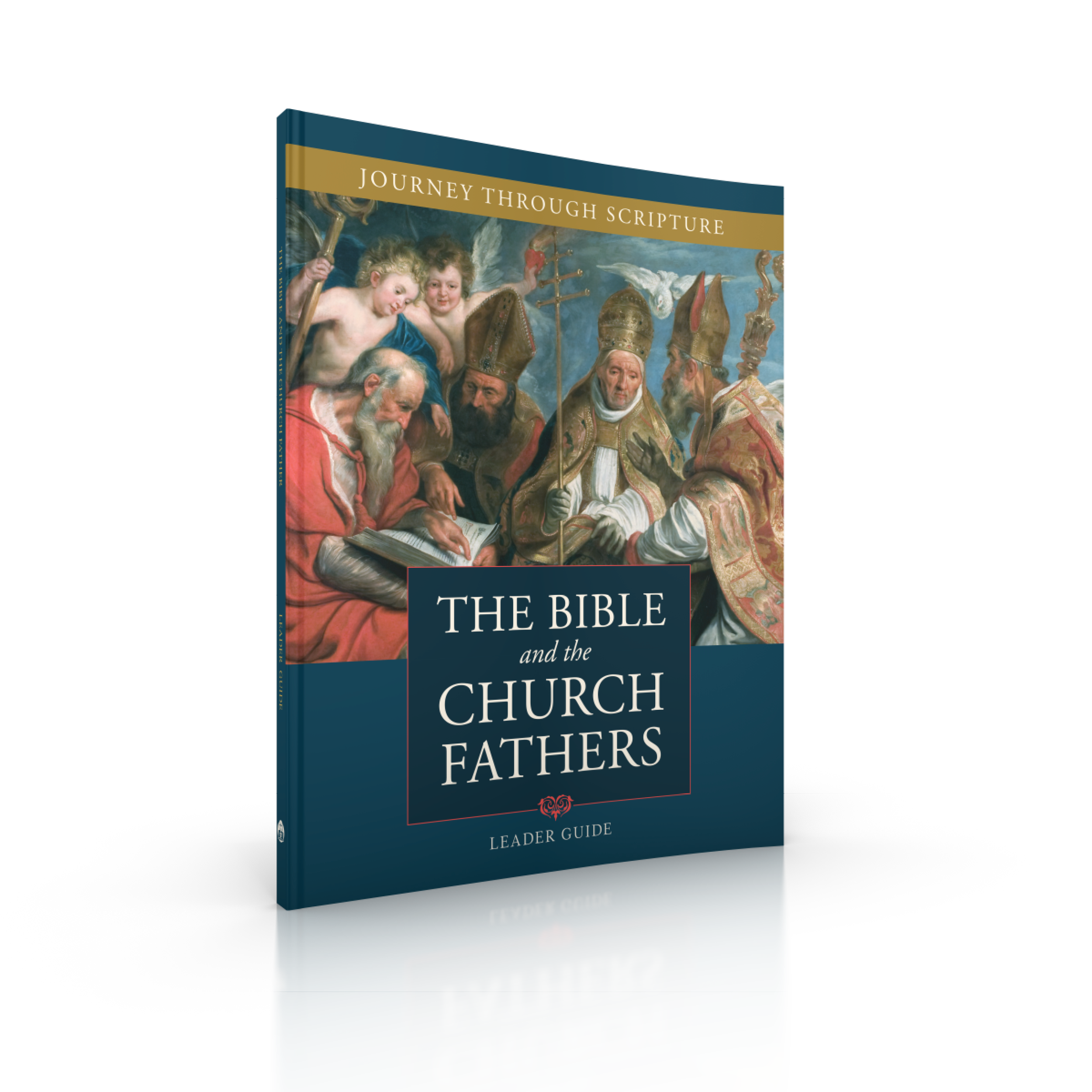 The Bible and the Church Fathers Leader Guide