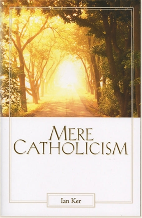 Mere Catholicism