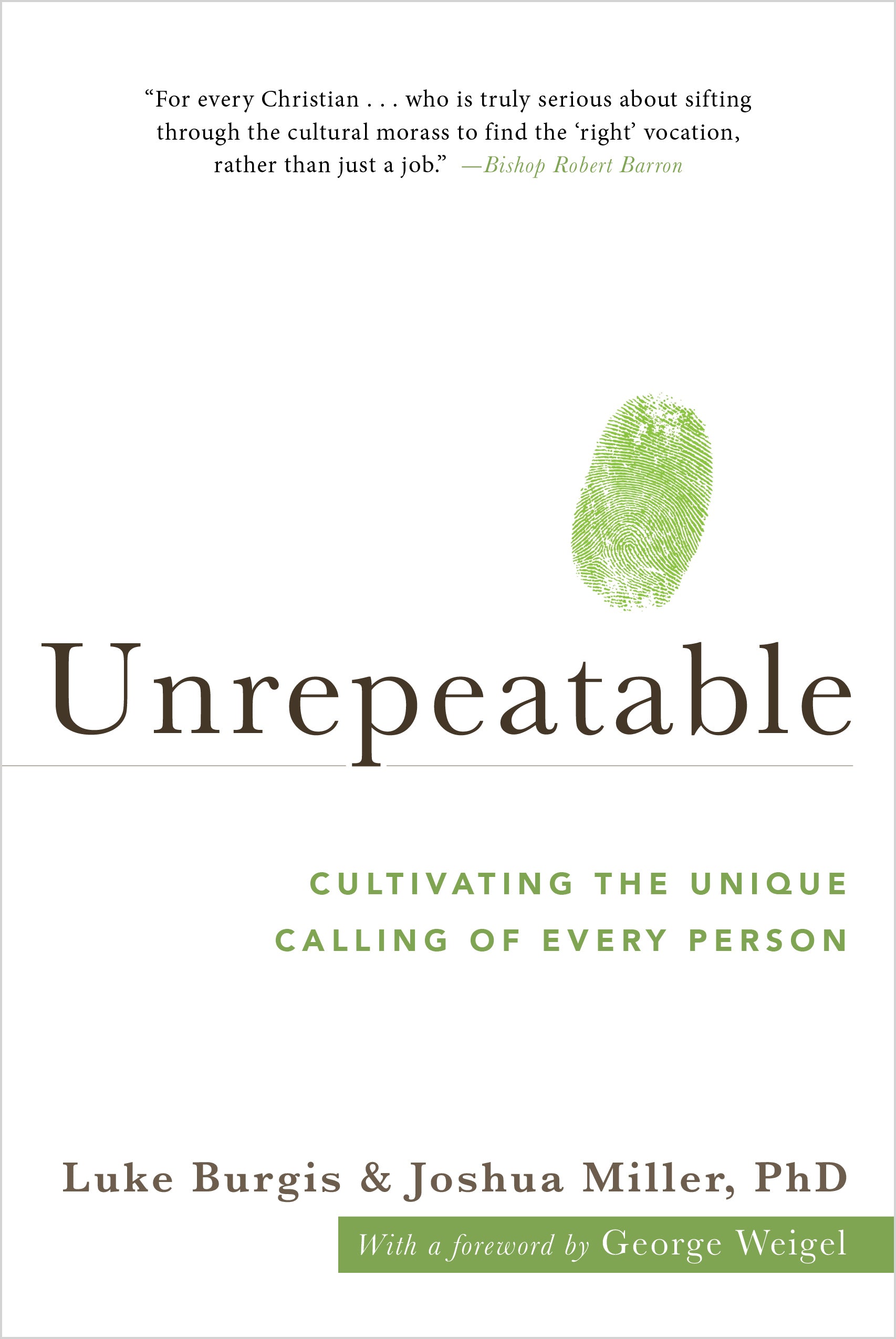 Unrepeatable: Cultivating the Unique Calling of Every Person